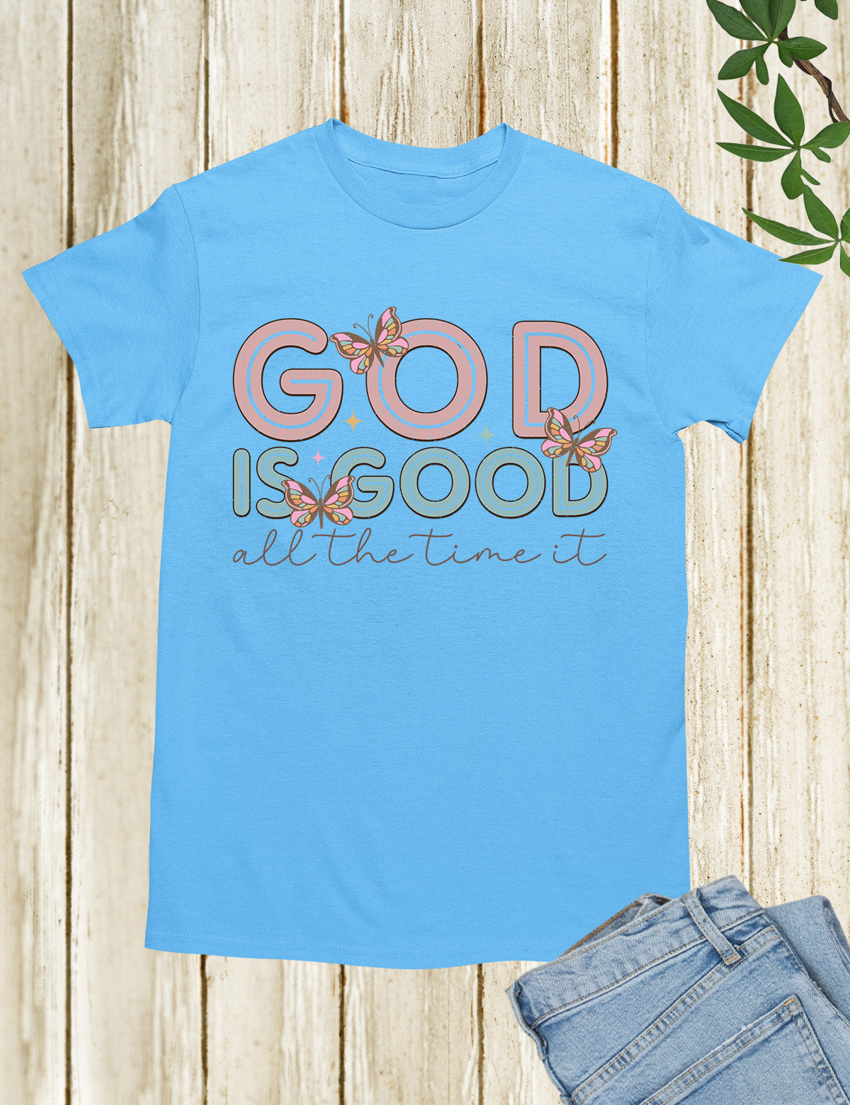 God is Good all The Time Godly Gifts