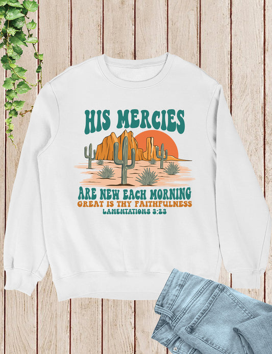 His Mercies Are New Each Morning Boho Christian Sweatshirts