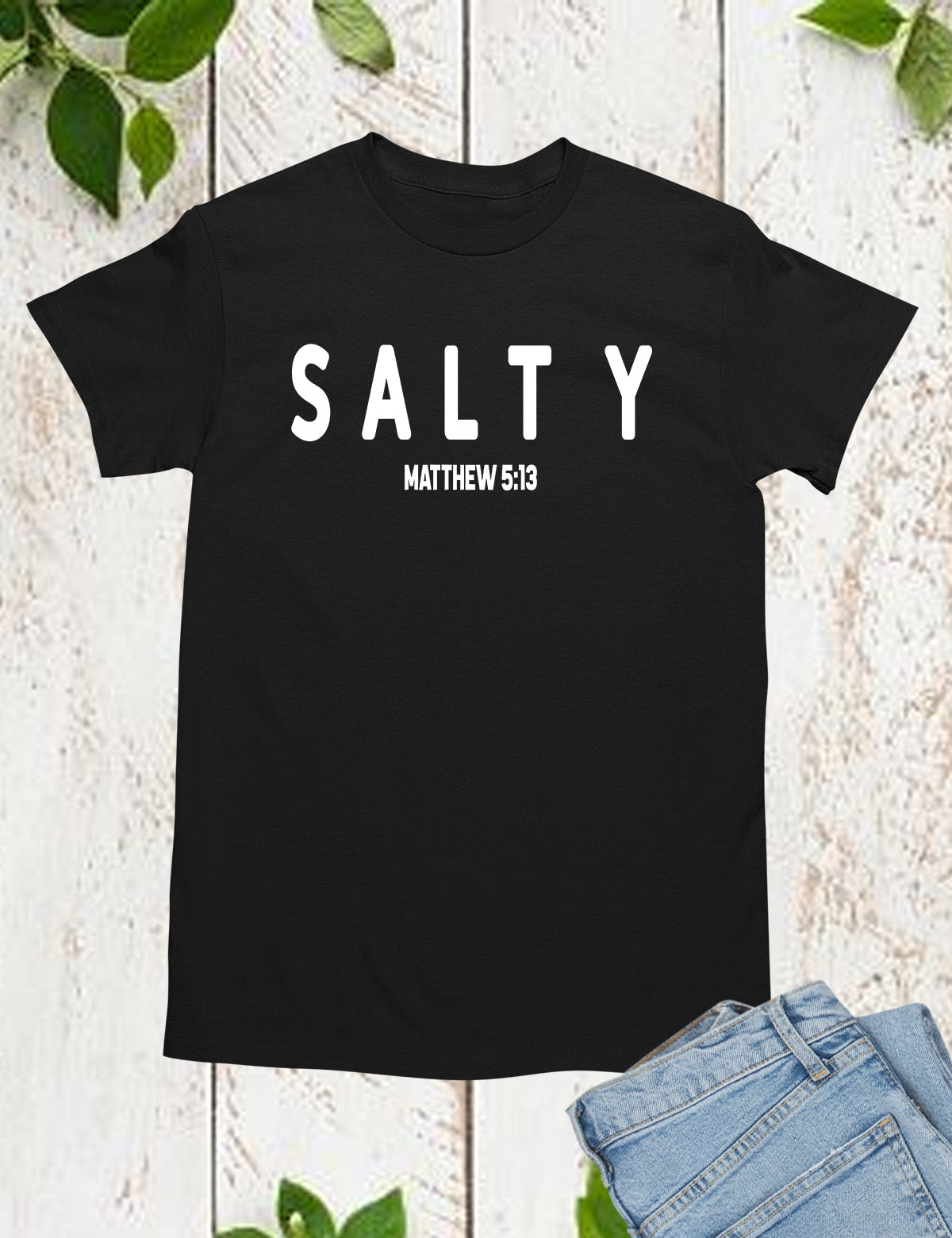 Funny Christian Shirt Salty Matthew 5:13 Bible Verse Shirt