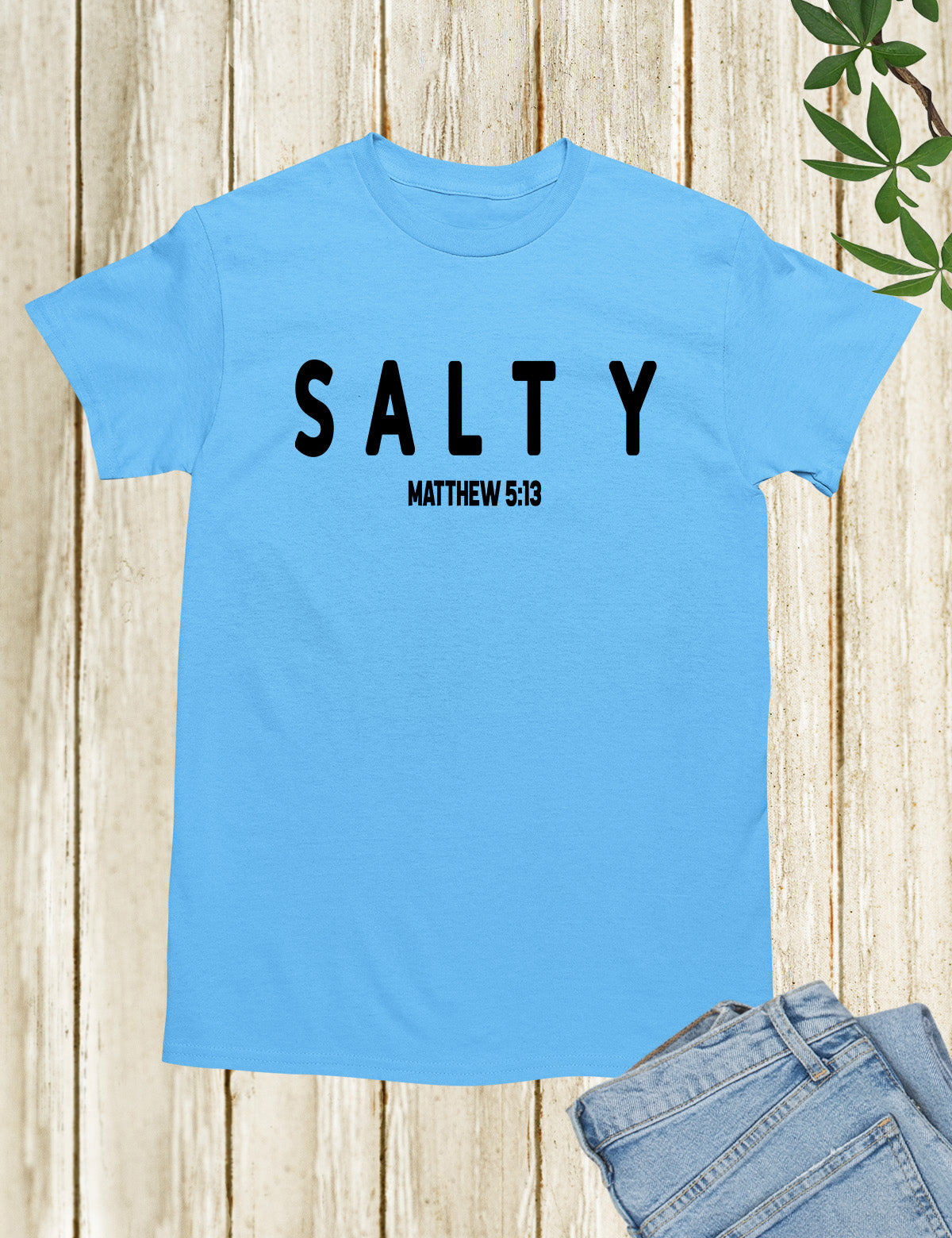 Funny Christian Shirt Salty Matthew 5:13 Bible Verse Shirt