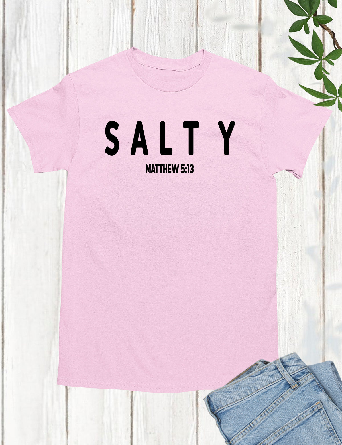 Funny Christian Shirt Salty Matthew 5:13 Bible Verse Shirt