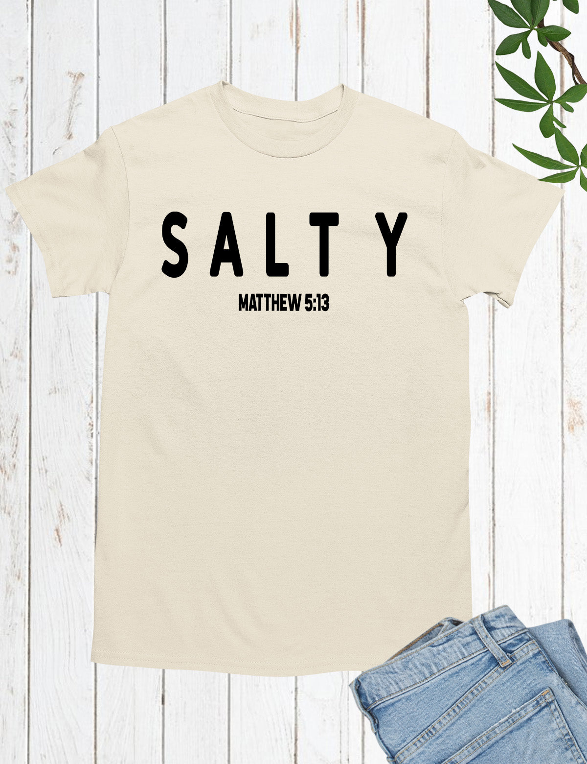 Funny Christian Shirt Salty Matthew 5:13 Bible Verse Shirt