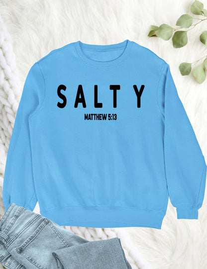 Funny Christian Sweatshirt Salty Matthew 5:13 Bible Verse Sweatshirt