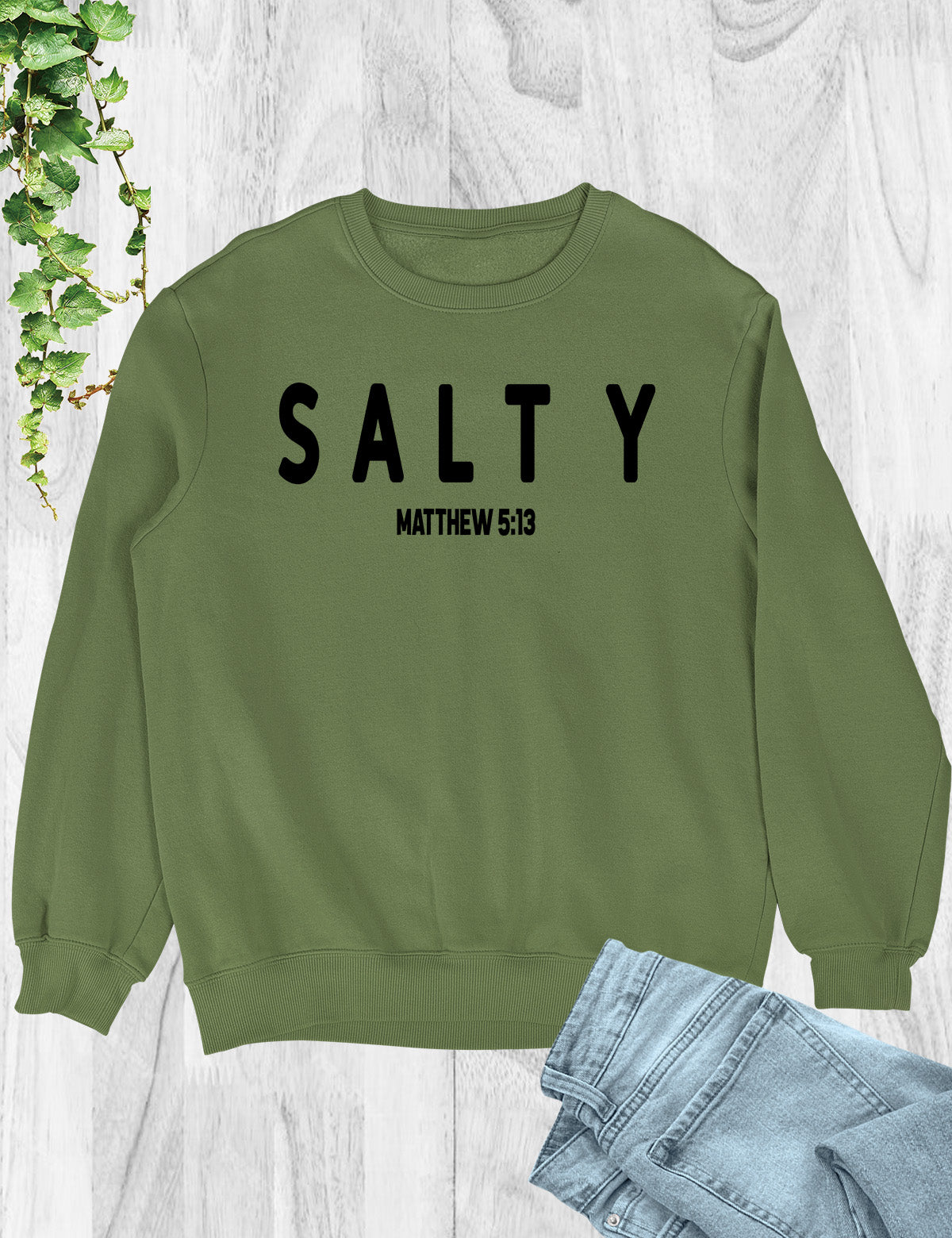 Funny Christian Sweatshirt Salty Matthew 5:13 Bible Verse Sweatshirt