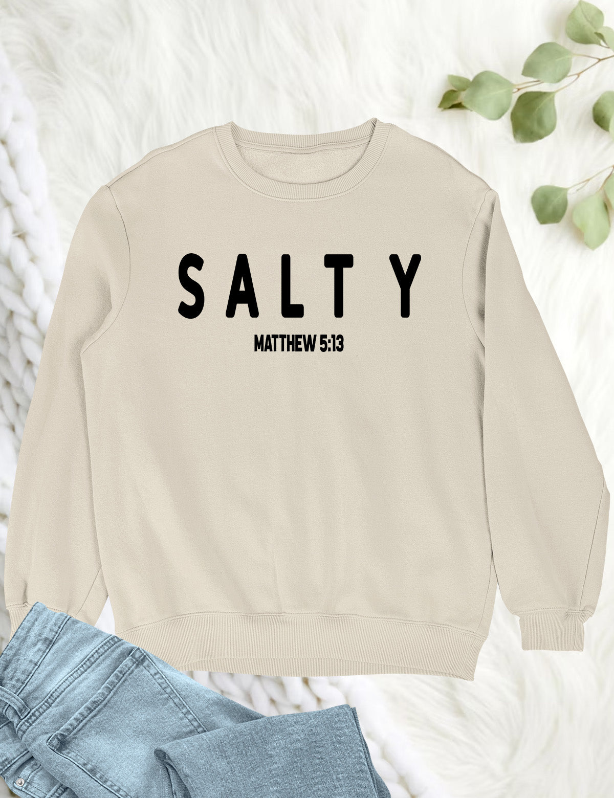 Funny Christian Sweatshirt Salty Matthew 5:13 Bible Verse Sweatshirt