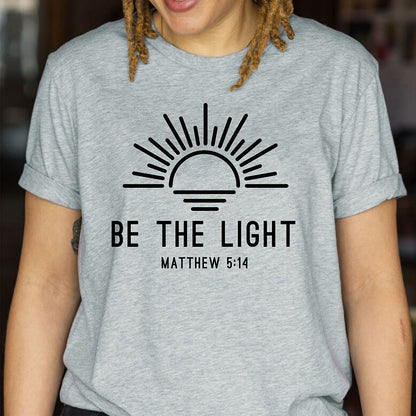 Be The Light Retro Christian Inspirational Religious Faith T-Shirts