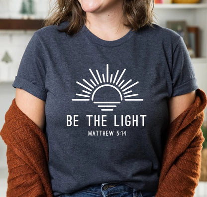 Be The Light Retro Christian Inspirational Religious Faith T-Shirts