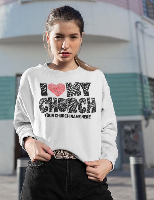 I Love My Church Personalized Sweatshirt