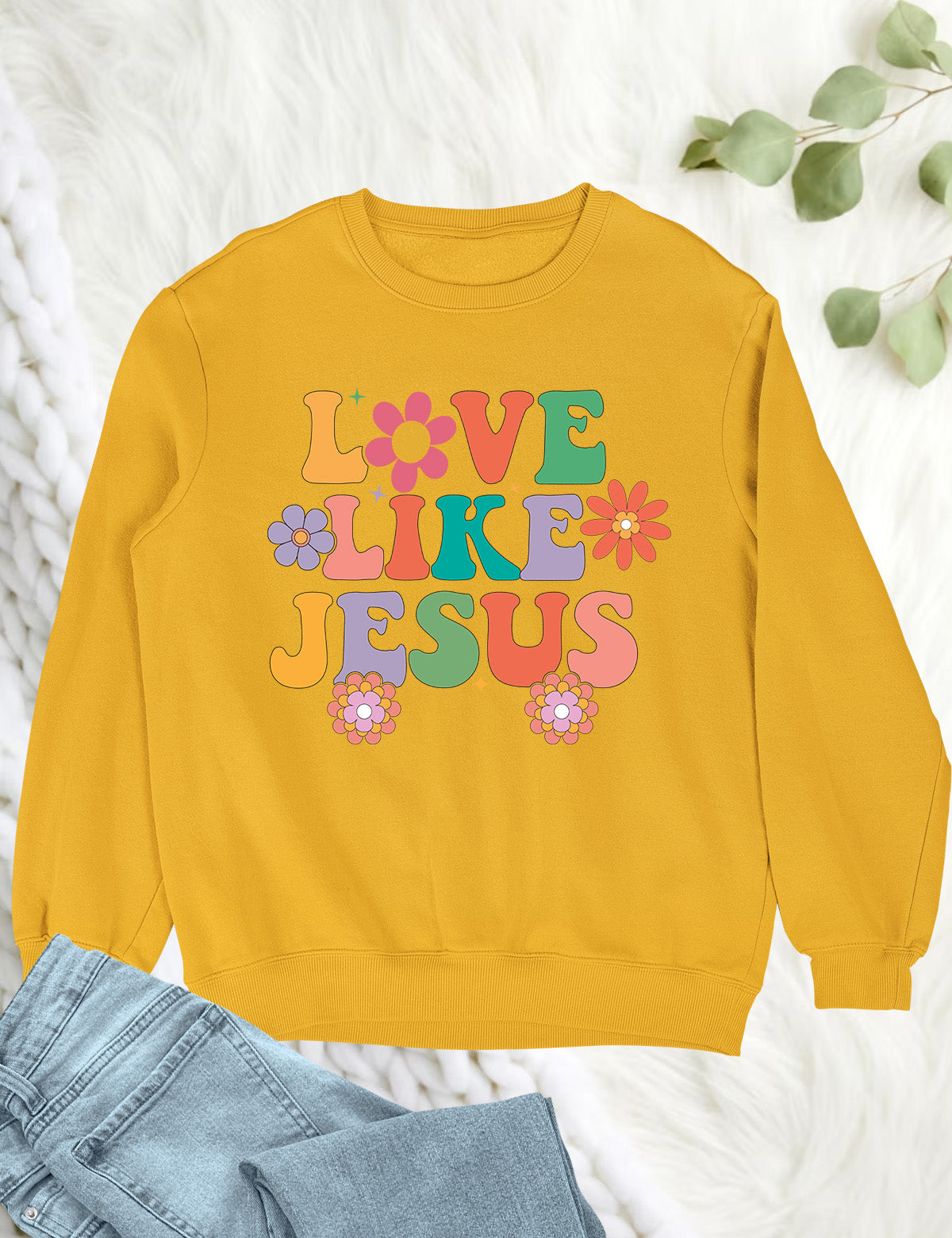 Love Like Jesus Sweatshirt Dear Person Behind Me
