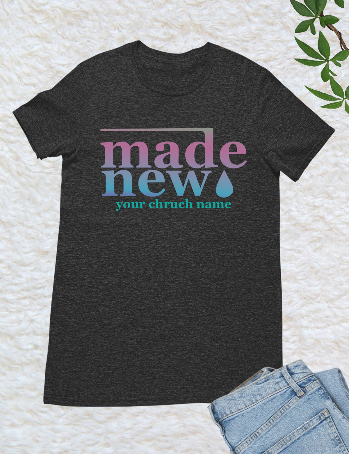 Made New Personalized Church T Shirts