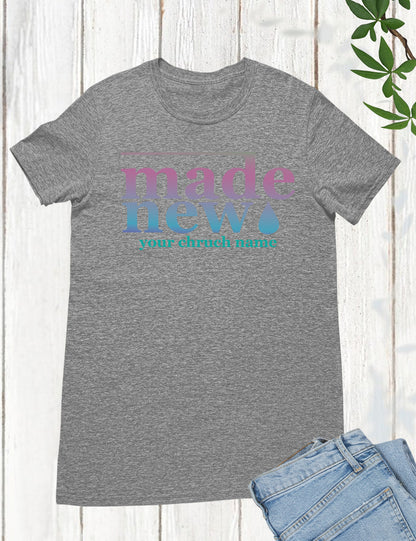 Made New Personalized Church T Shirts