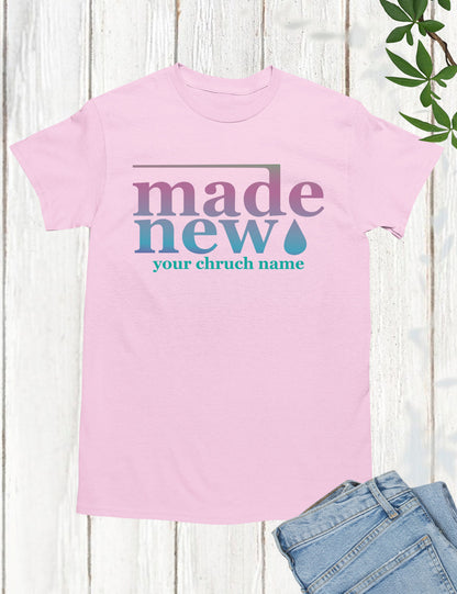 Made New Personalized Church T Shirts
