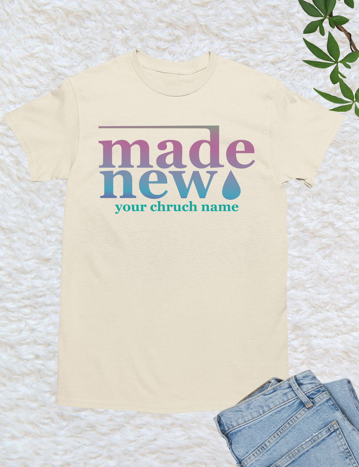 Made New Personalized Church T Shirts
