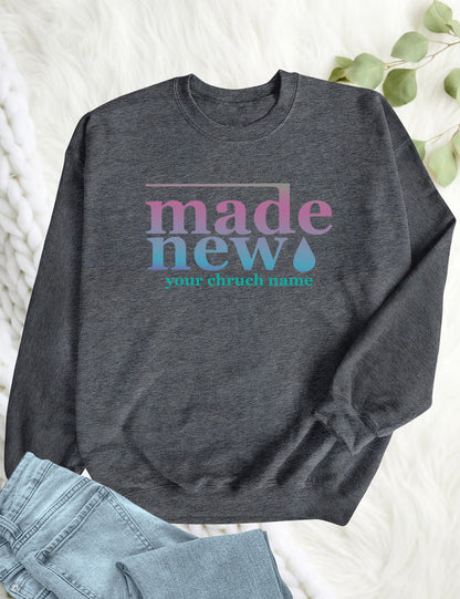 Made New Personalized Church Sweatshirts