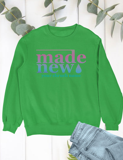 Made New Personalized Church Sweatshirts