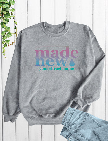 Made New Personalized Church Sweatshirts