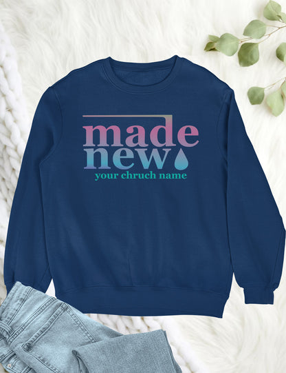 Made New Personalized Church Sweatshirts