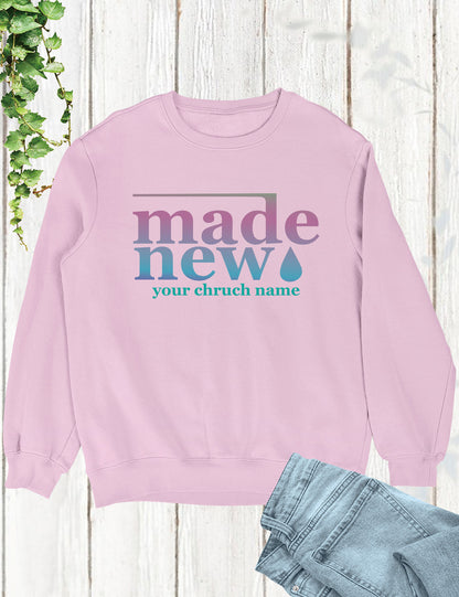 Made New Personalized Church Sweatshirts