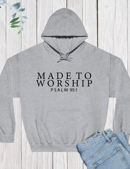 Made to Worship Bible Verse Hoodie