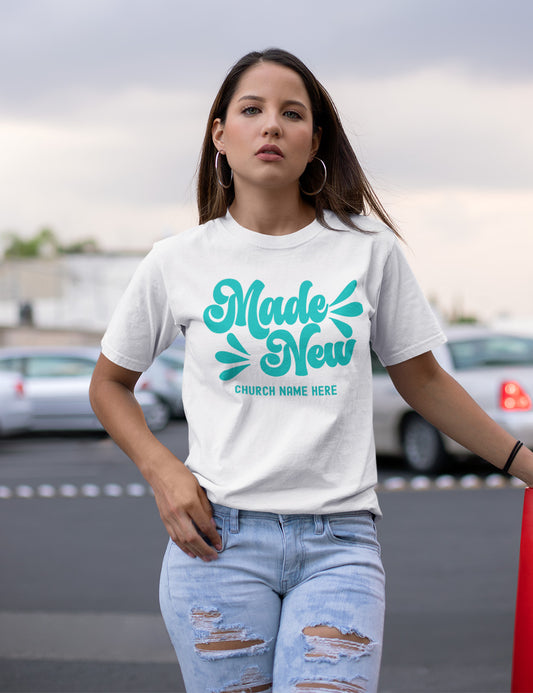 Made New Custom Church T Shirts