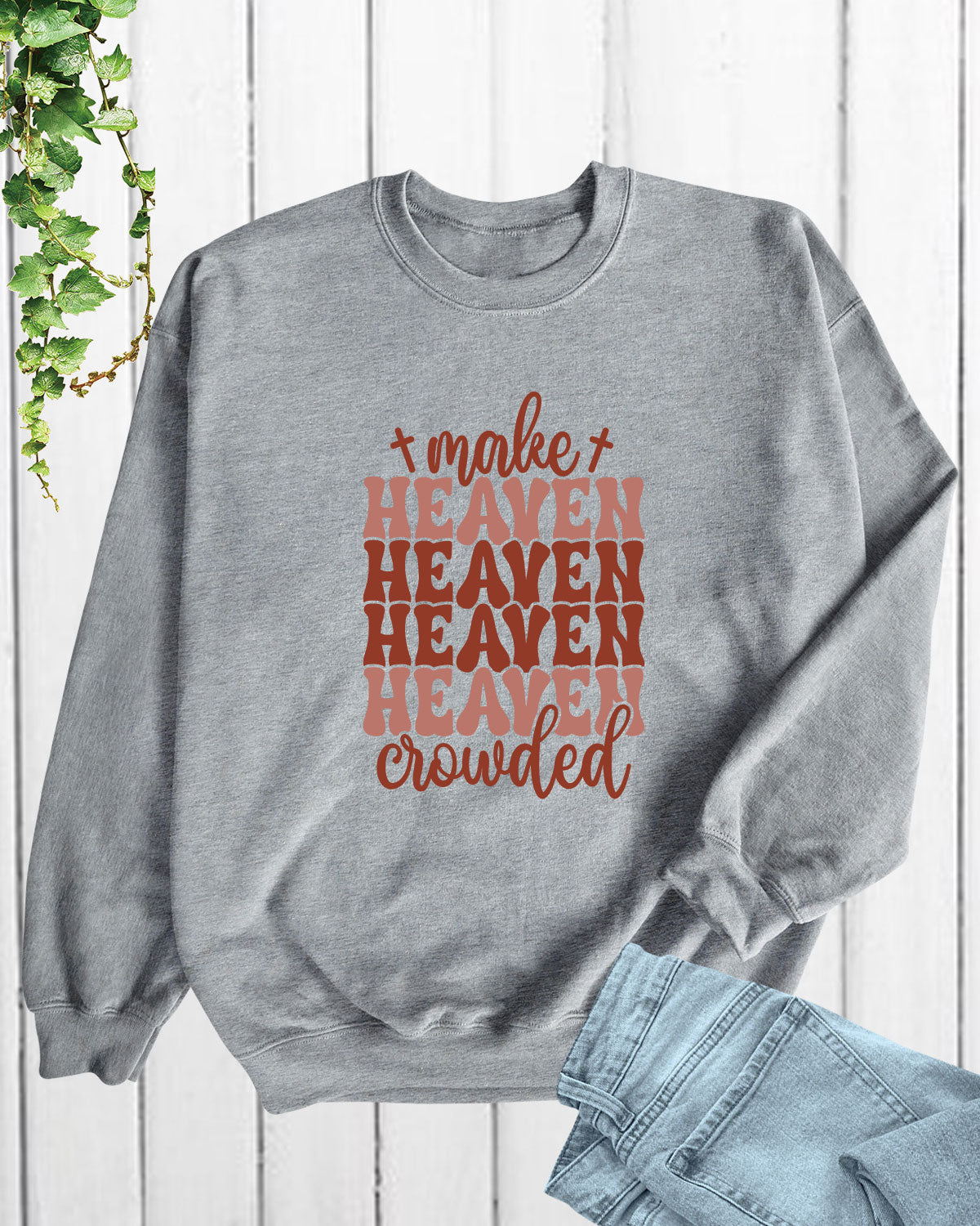 Make Heaven Crowded Long Sleeve Christian T Shirts