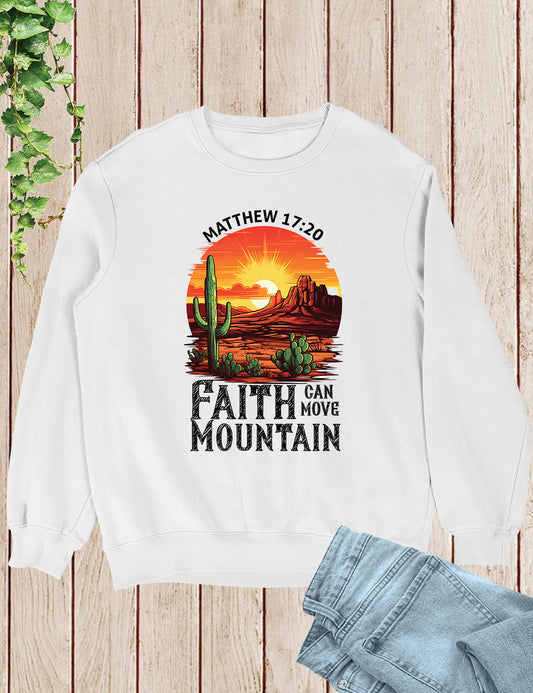 Faith Can Move Mountains Boho Christians Sweatshirts