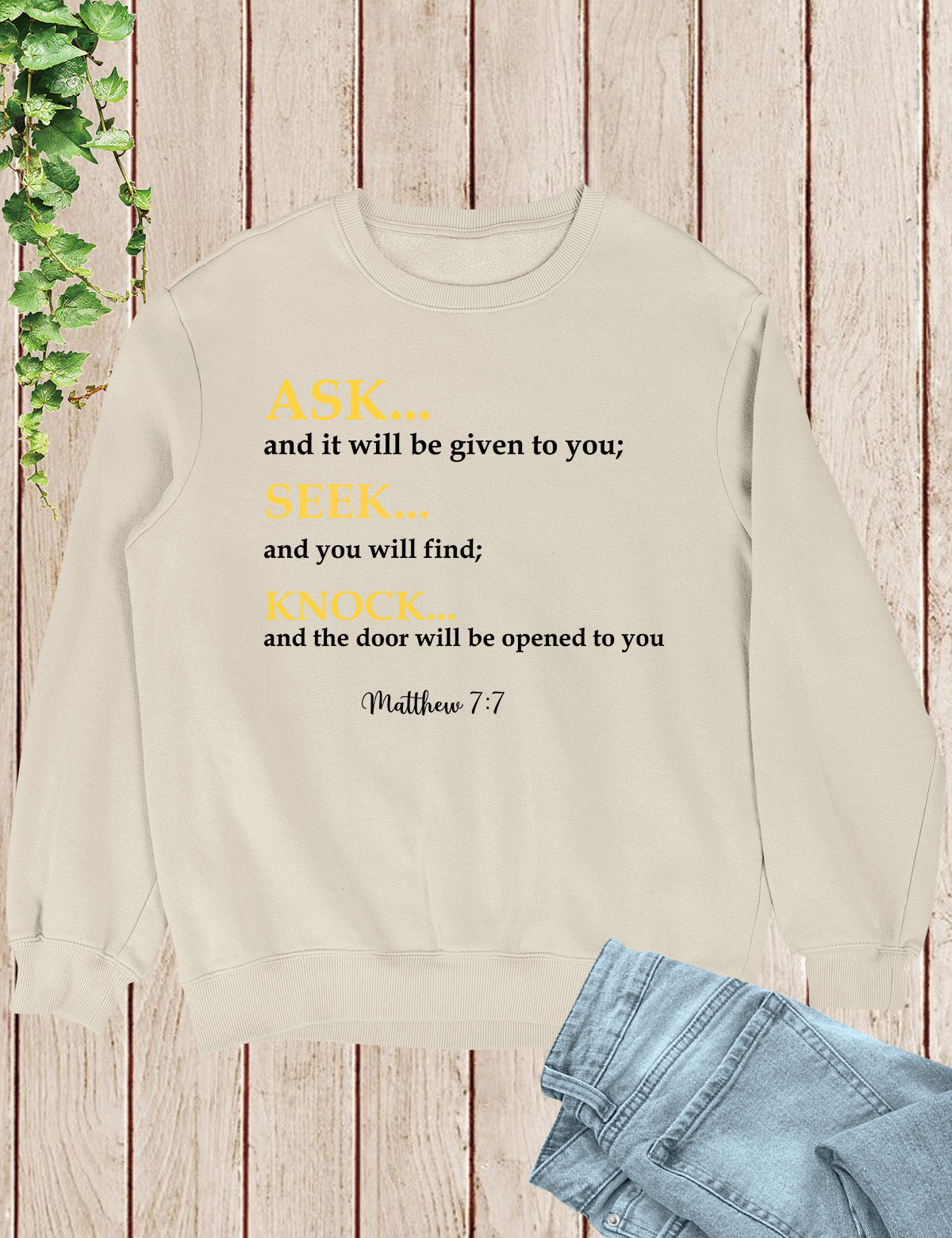 Matthew 7 Bible Verse Ask Seek Knock Sweatshirt