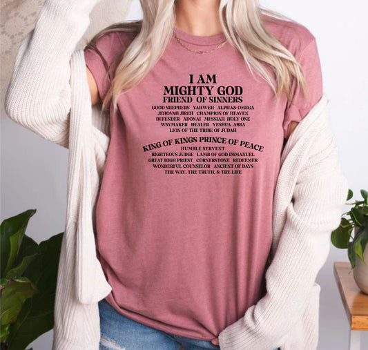 I Am Mighty God Friend Of Sinners Bible Motivational Christian T-Shirt