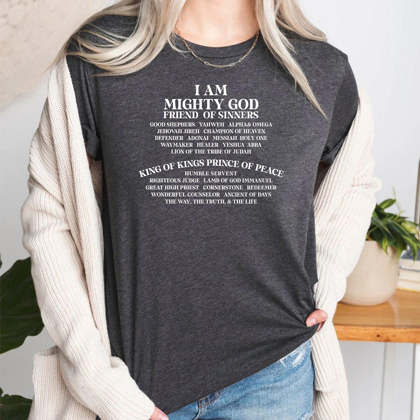 I Am Mighty God Friend Of Sinners Bible Verse Quotes T-Shirt Gifts