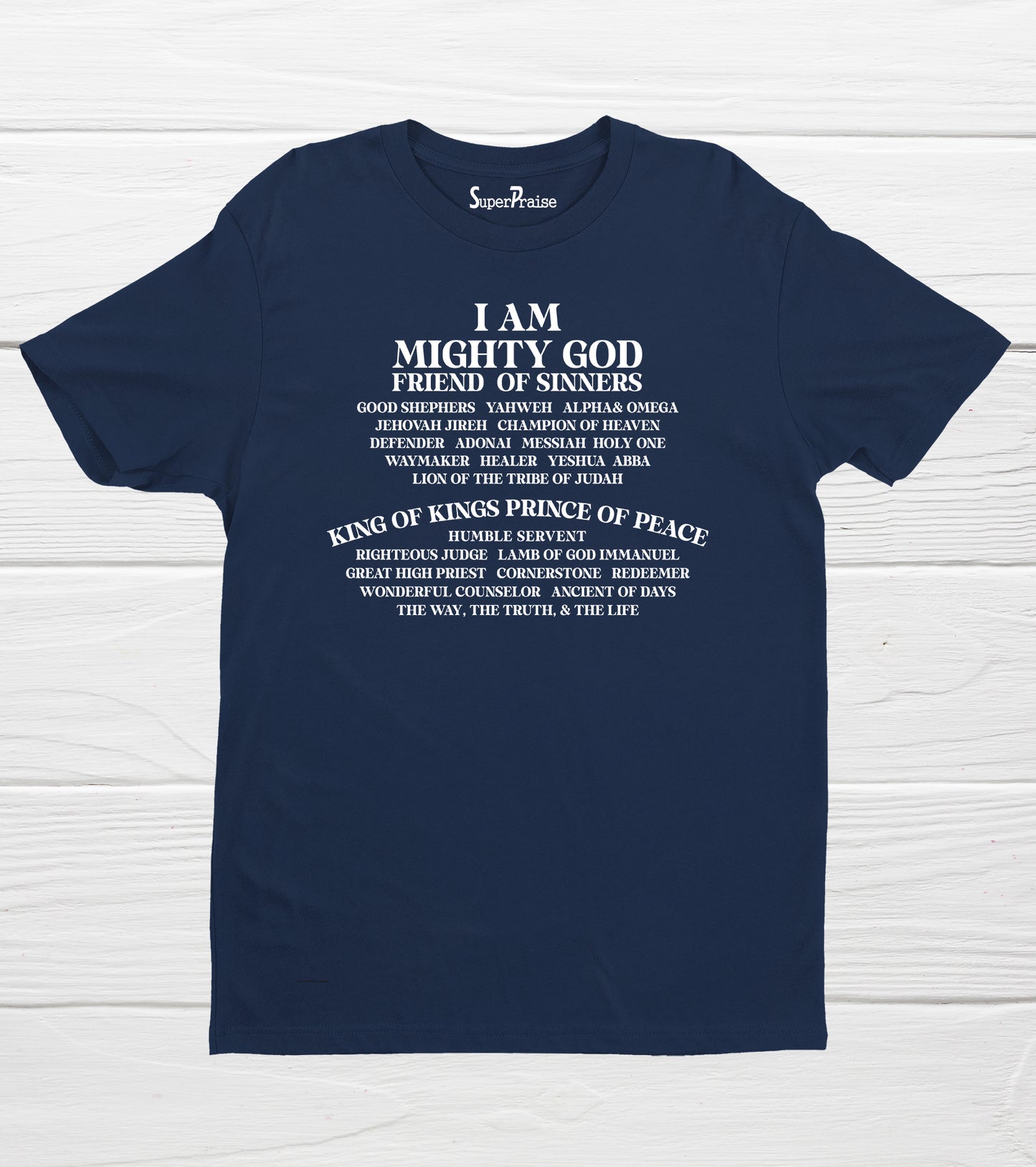 I Am Mighty God Friend Of Sinners Bible Verse Quotes T-Shirt Gifts