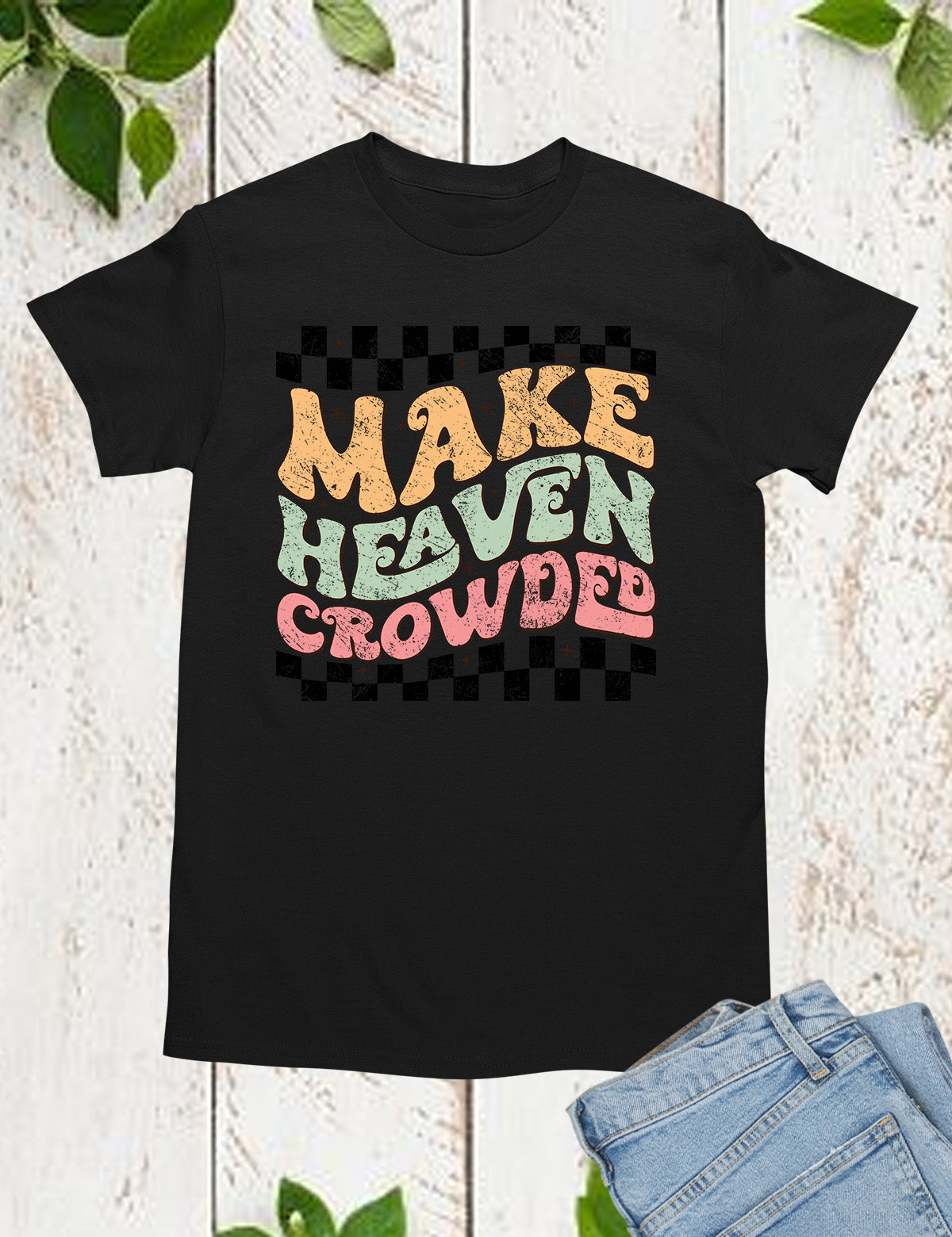 Make Heaven Crowded Vintage Christian T Shirt