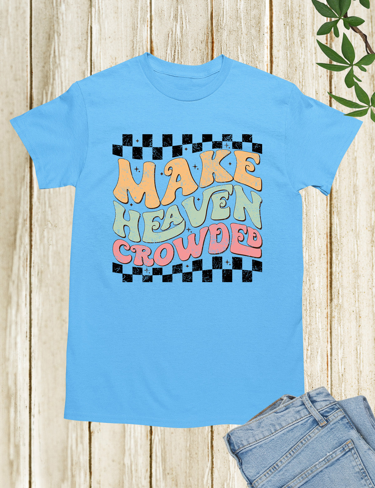 Make Heaven Crowded Vintage Christian T Shirt