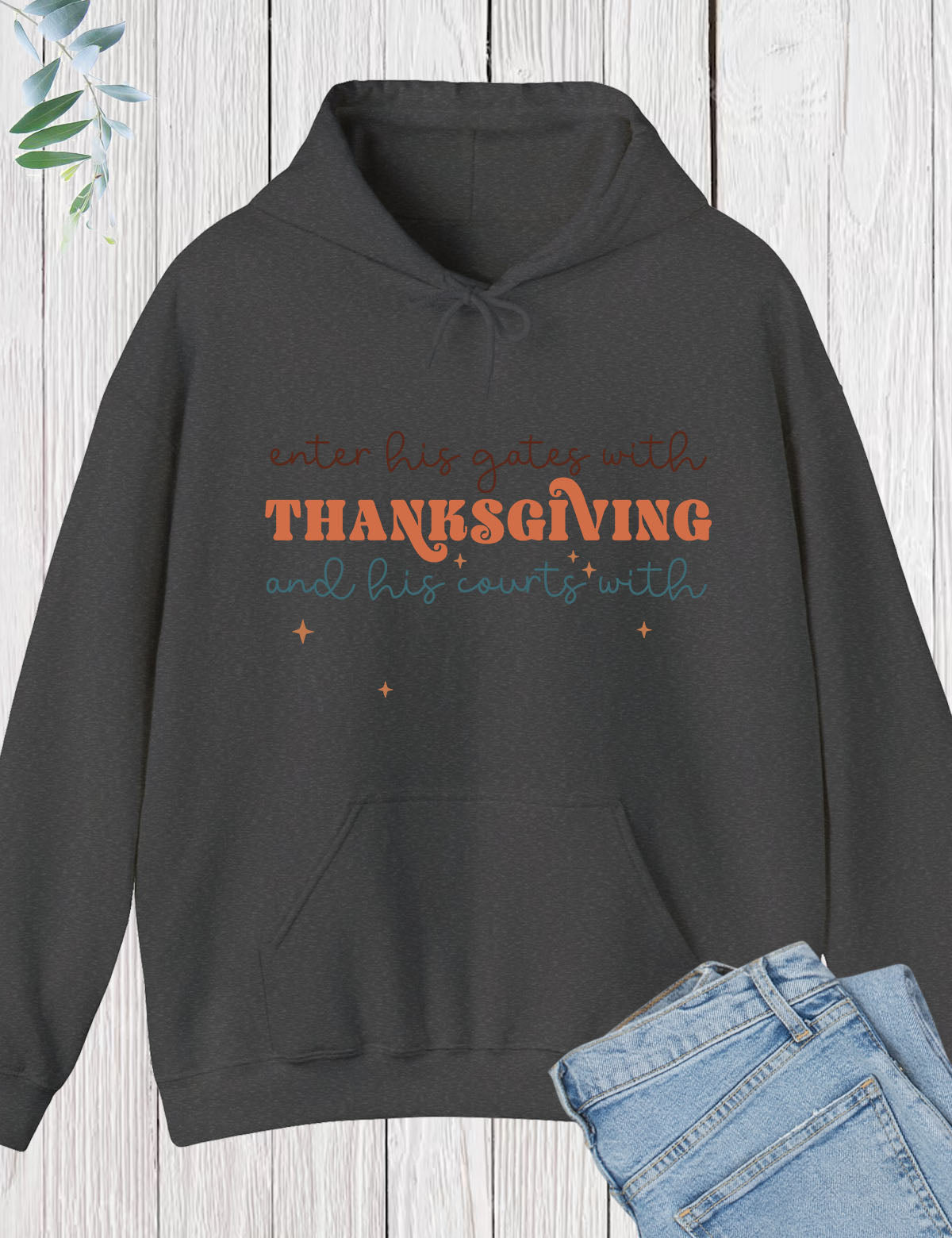 Enter his gates with thanksgiving Trendy Hoodie