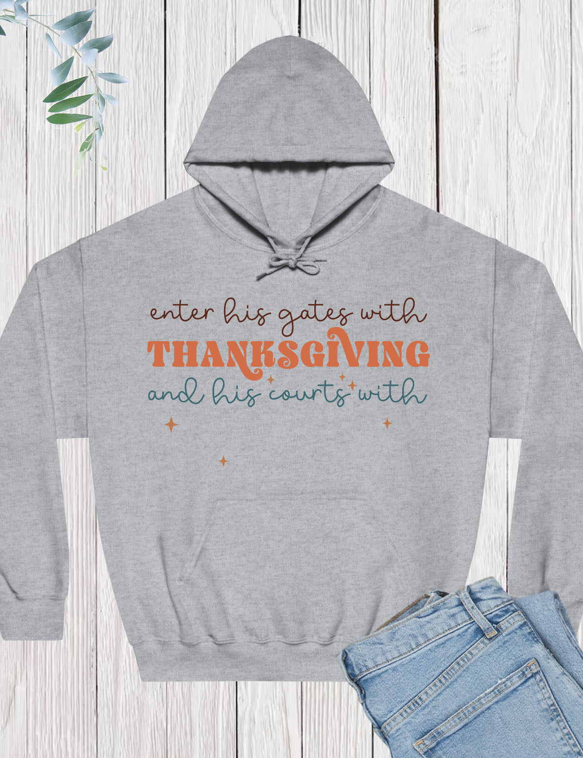 Enter his gates with thanksgiving Trendy Hoodie