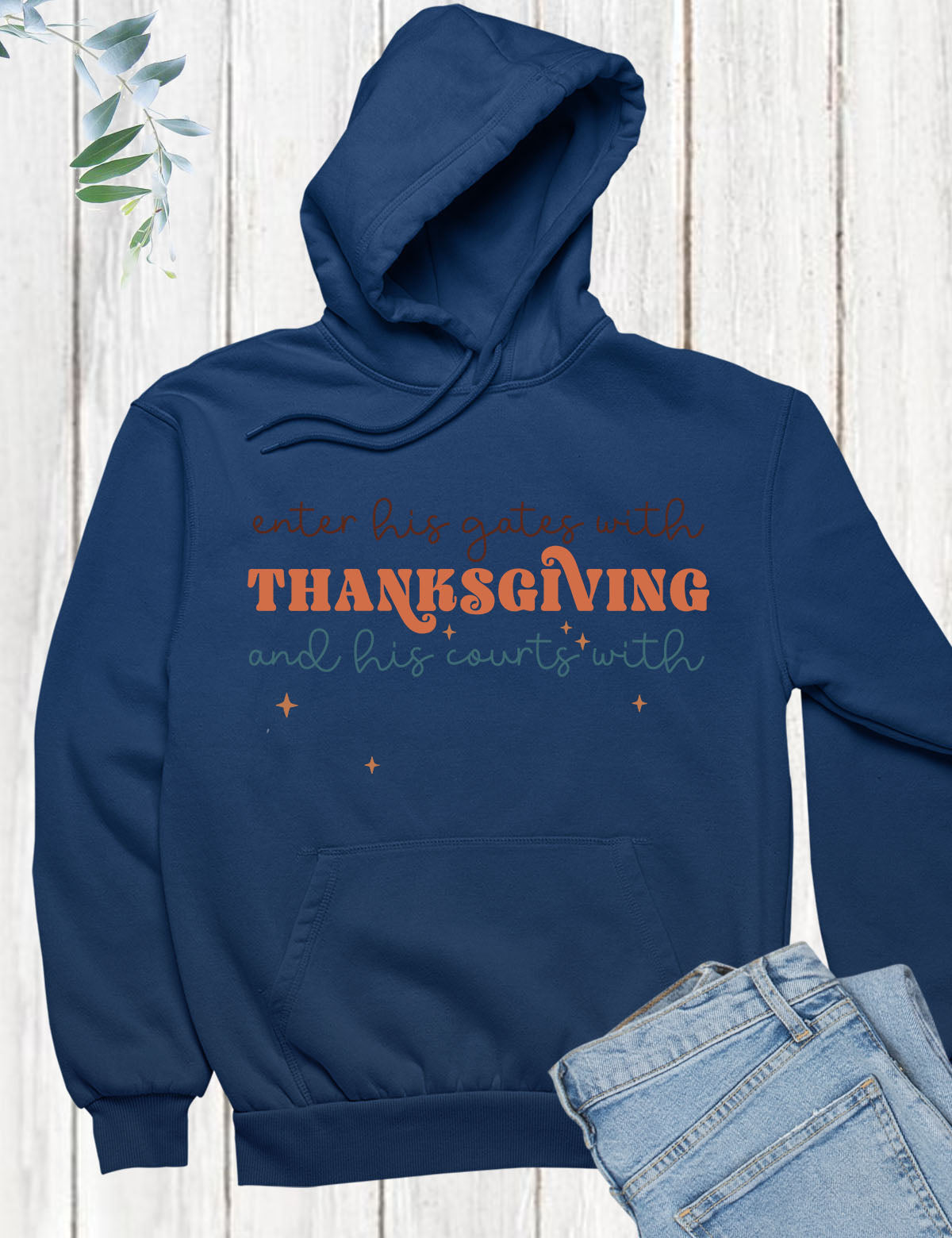 Enter his gates with thanksgiving Trendy Hoodie