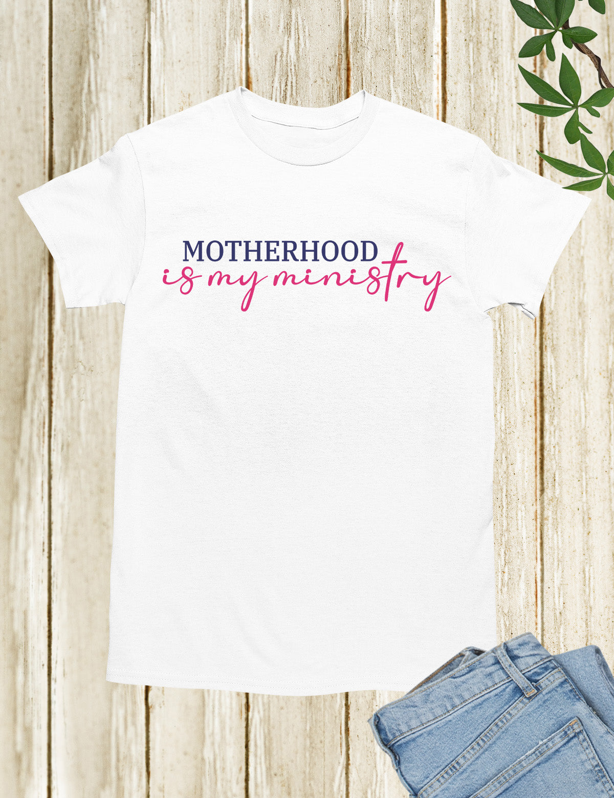 Motherhood is My Ministry Christian Shirt