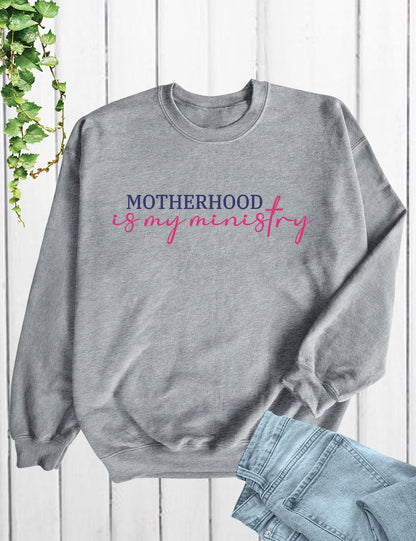 Motherhood is My Ministry Christian Shirt