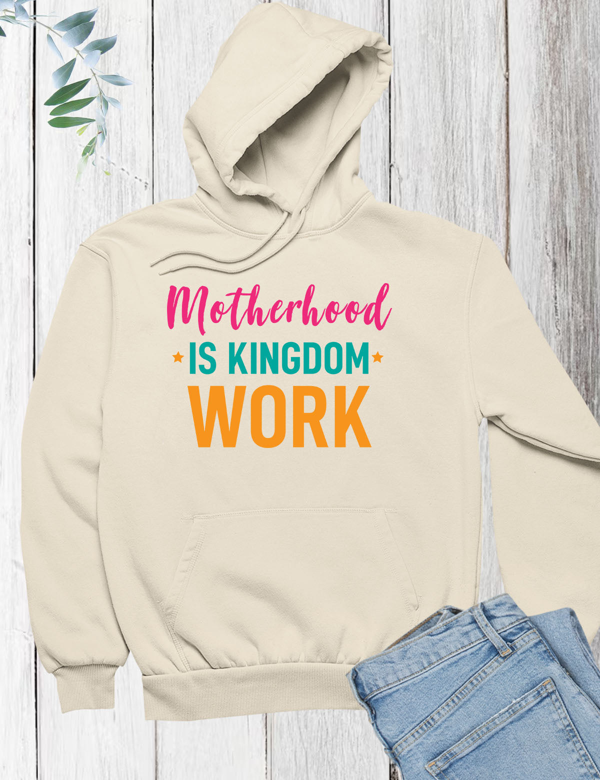 Motherhood Is Kingdom Work Hoodie
