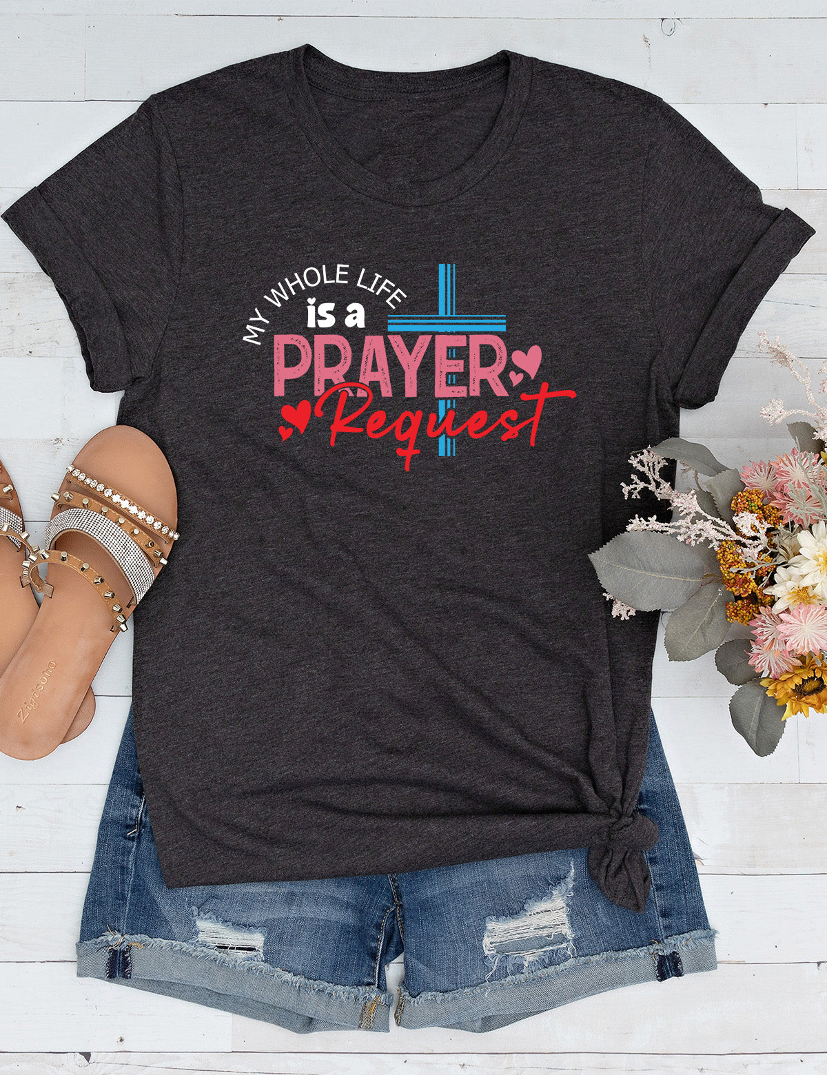 My Whole Life is a Prayer Request Long Sleeve Jesus T Shirts