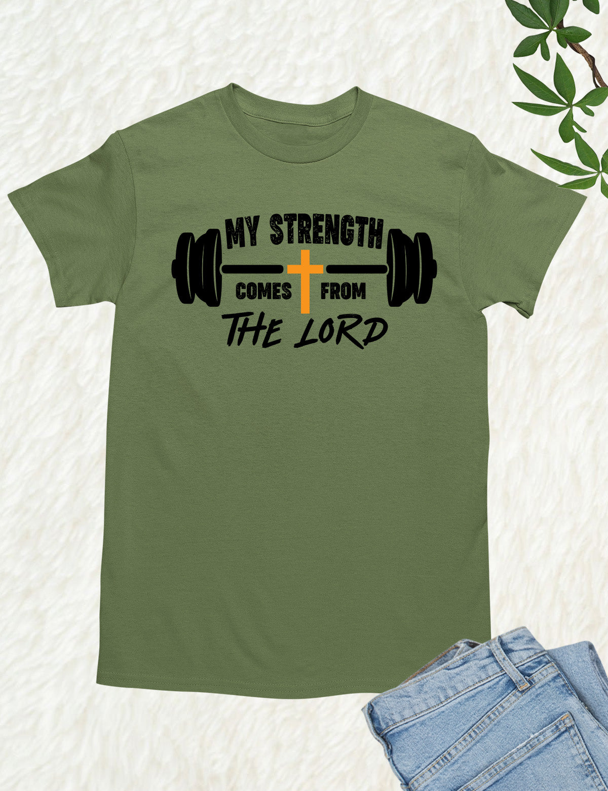 My Strength Comes From The Lord Religious Workout T Shirt