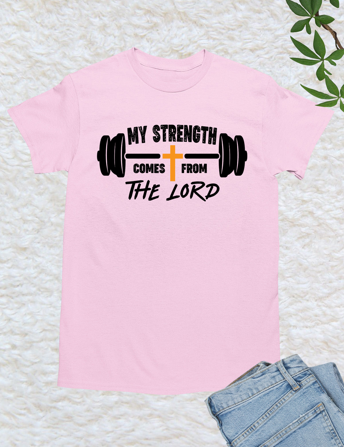 My Strength Comes From The Lord Religious Workout T Shirt