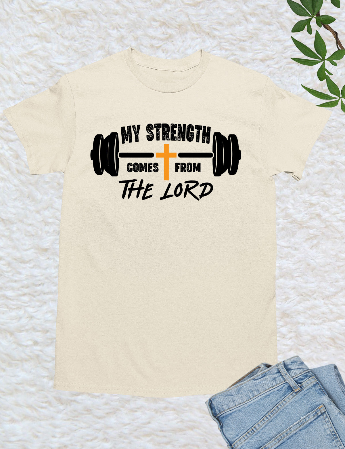 My Strength Comes From The Lord Religious Workout T Shirt