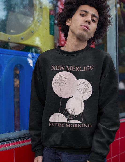 New Mercies Sweatshirt Faith Based Boho Christian Sweatshirts