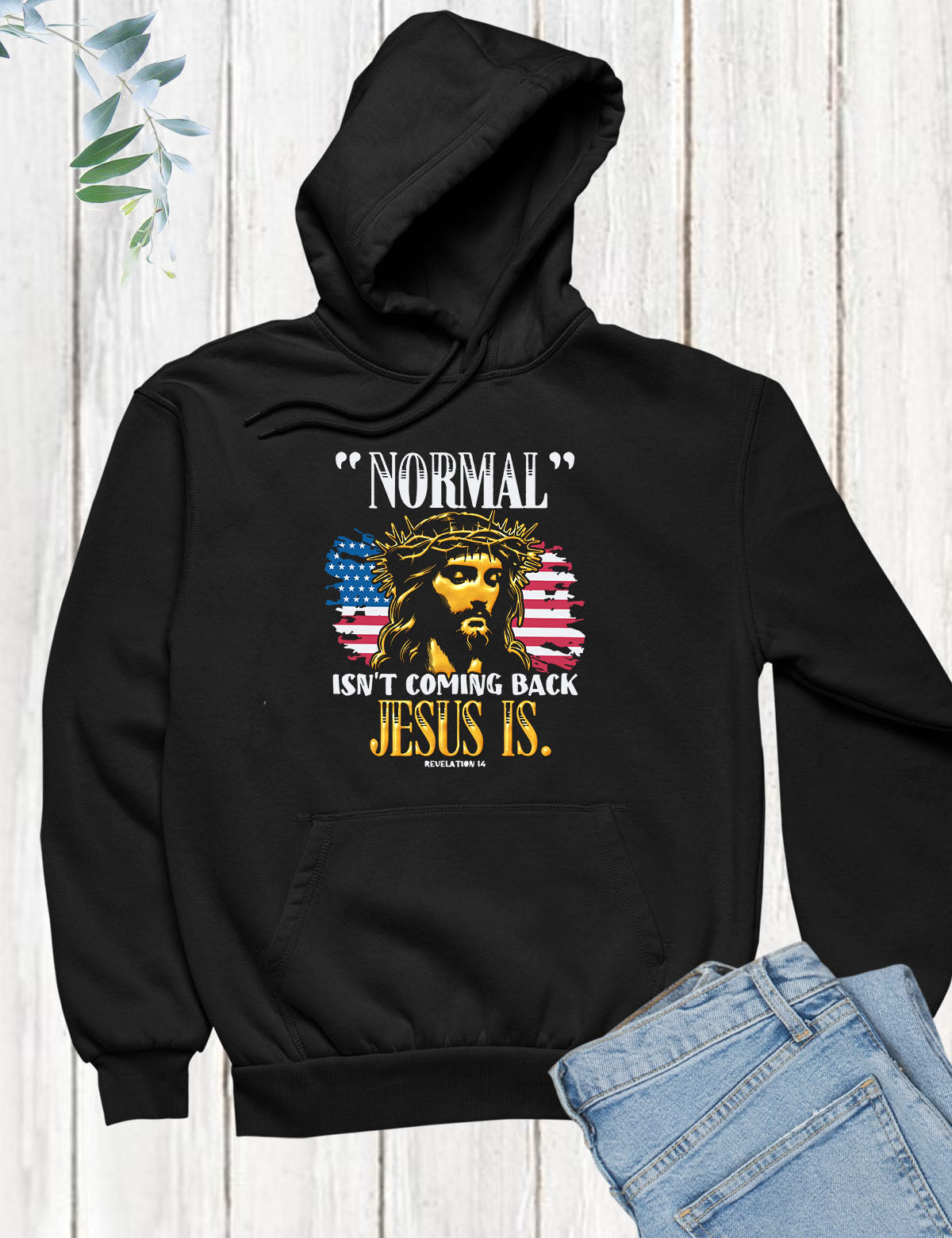 Normal Isn't Coming Back Jesus Hoodie