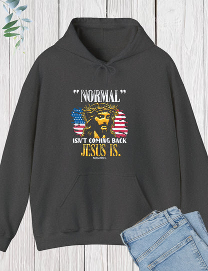 Normal Isn't Coming Back Jesus Hoodie