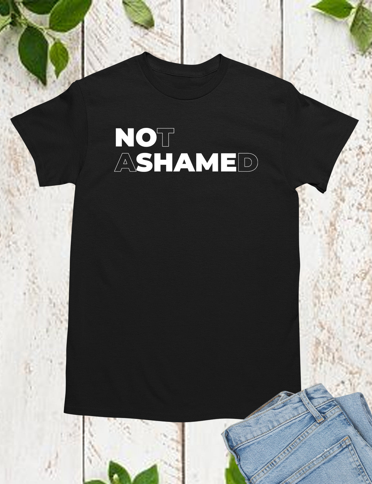 Not Ashamed T Shirt