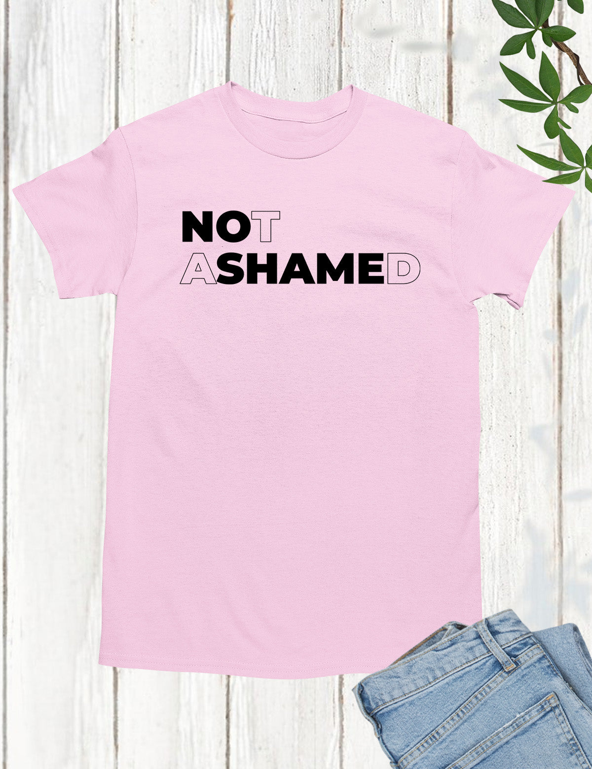 Not Ashamed T Shirt