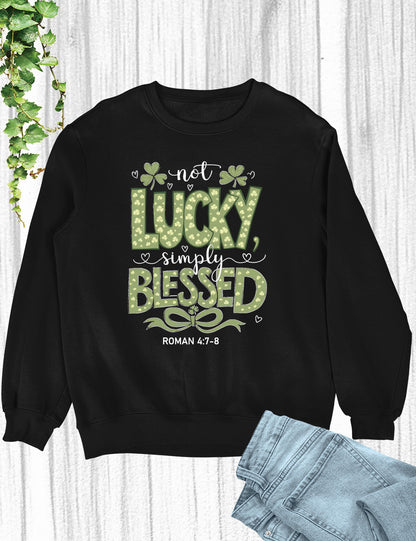 Not Lucky Simply Blessed T Shirt