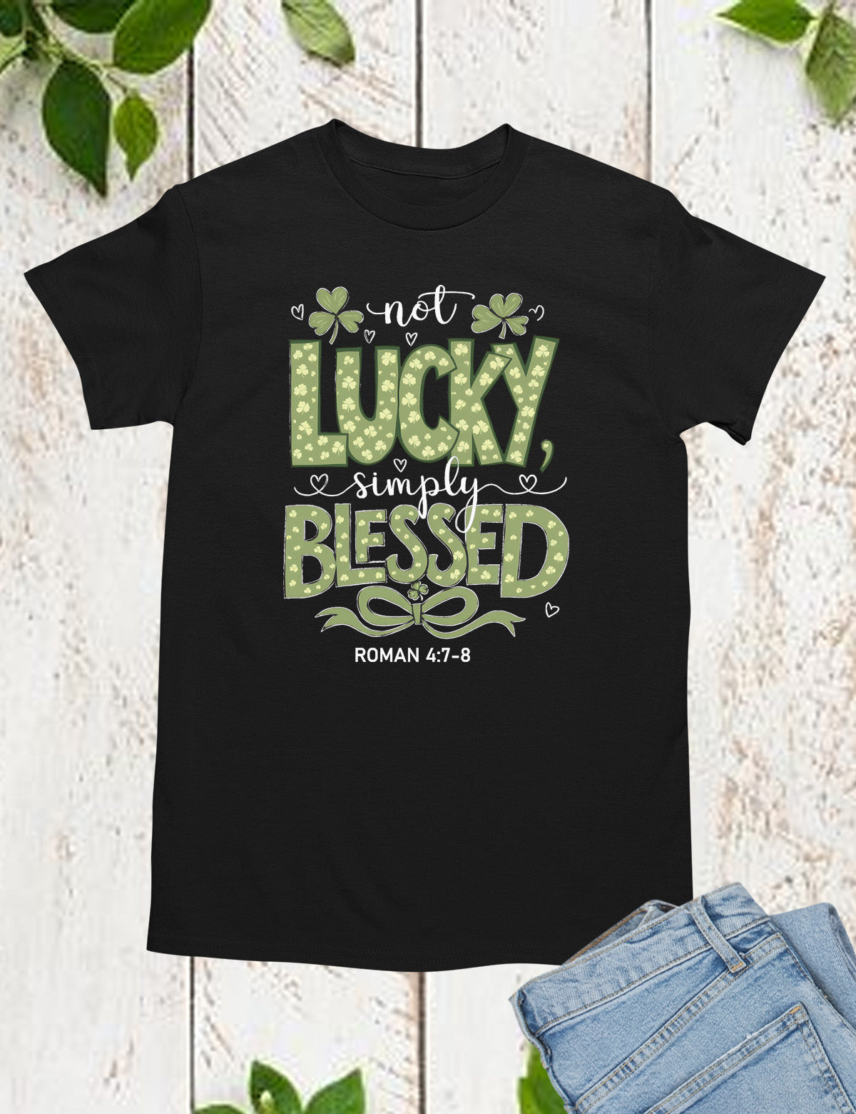 Not Lucky Simply Blessed T Shirt