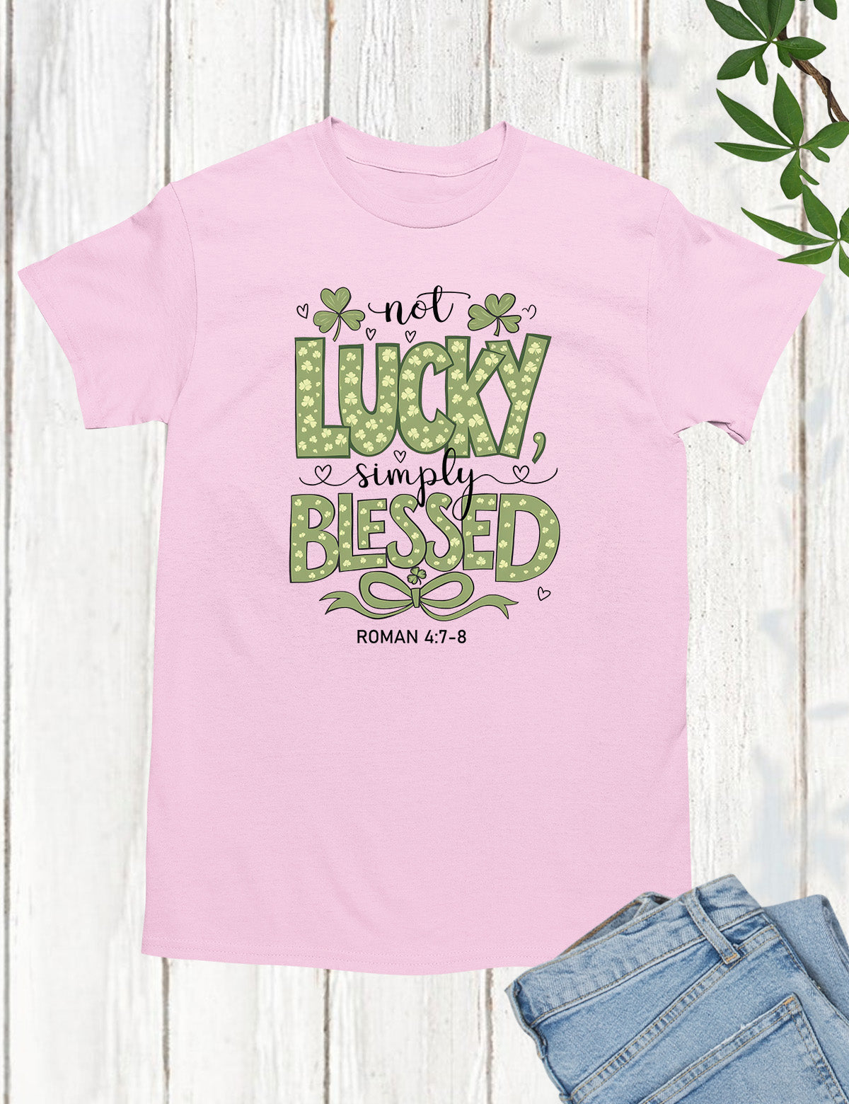 Not Lucky Simply Blessed T Shirt